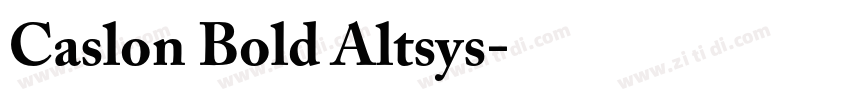 Caslon Bold Altsys字体转换